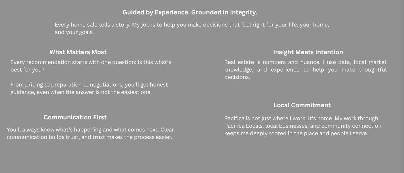 Four values guiding Vicki Moore’s real estate service in Pacifica: what matters most, communication first, insight meets intention, and local commitment.